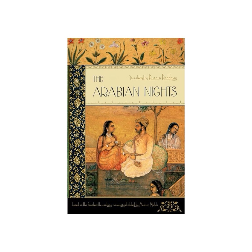Arabian Nights: Based On The Text Edited By Muhsin Mahdi